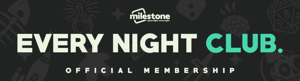 Milestone Games | Game Night. Every Night.